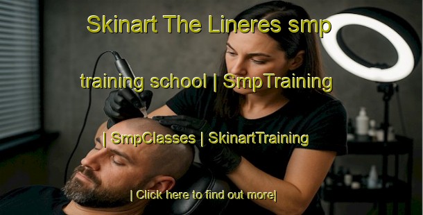 Skinart The Lineres smp training school | SmpTraining | SmpClasses | SkinartTraining-Spain